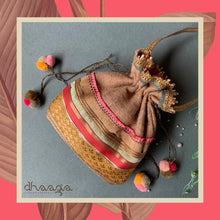 Load image into Gallery viewer, Dhaaga Life: Potlis